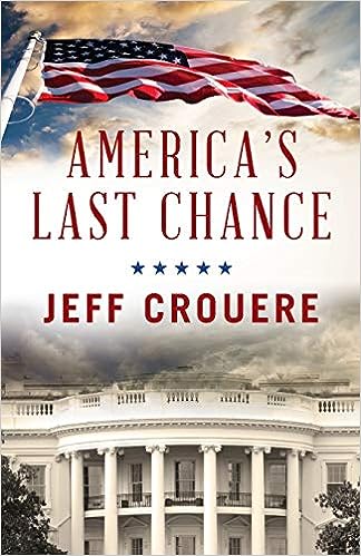 America's Last Chance by Author Jeff Crouere